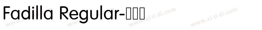 Fadilla Regular字体转换